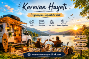 Read more about the article Doğayla İç İçe Karavan Yaşamının Bilinmeyen Avantajları